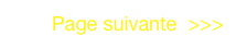 Page suivante  >>>
